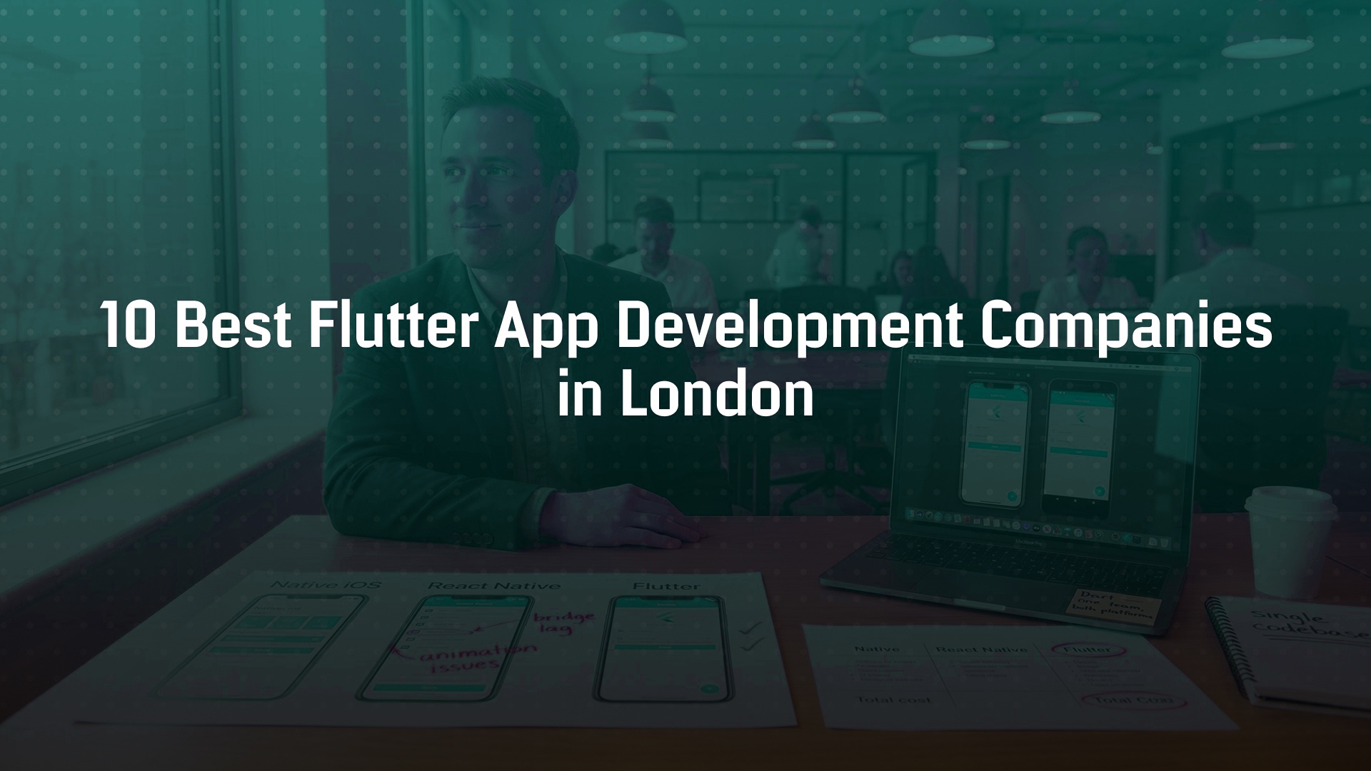 10 Best Flutter App Development Companies in London