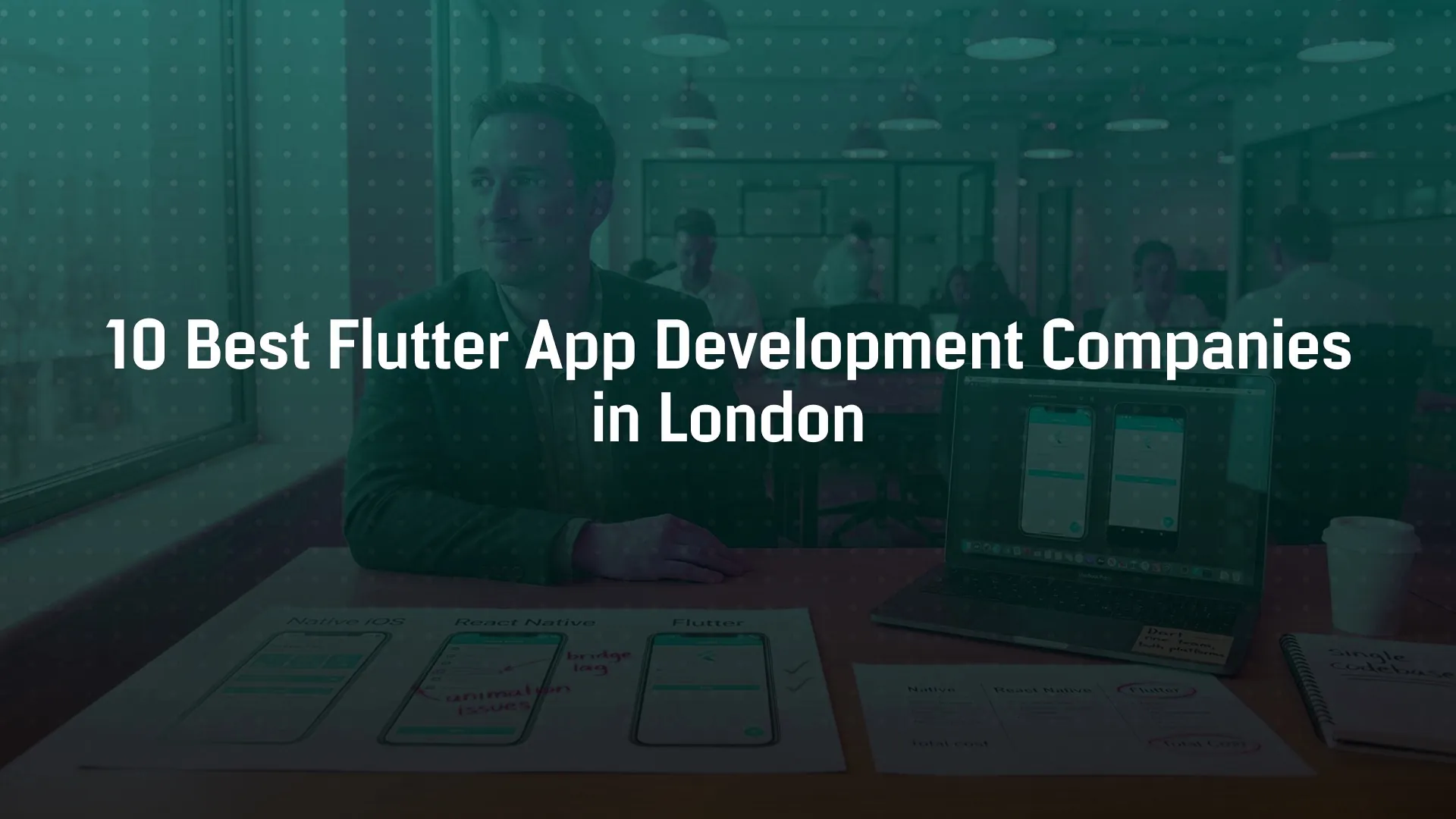 10 Best Flutter App Development Companies in London