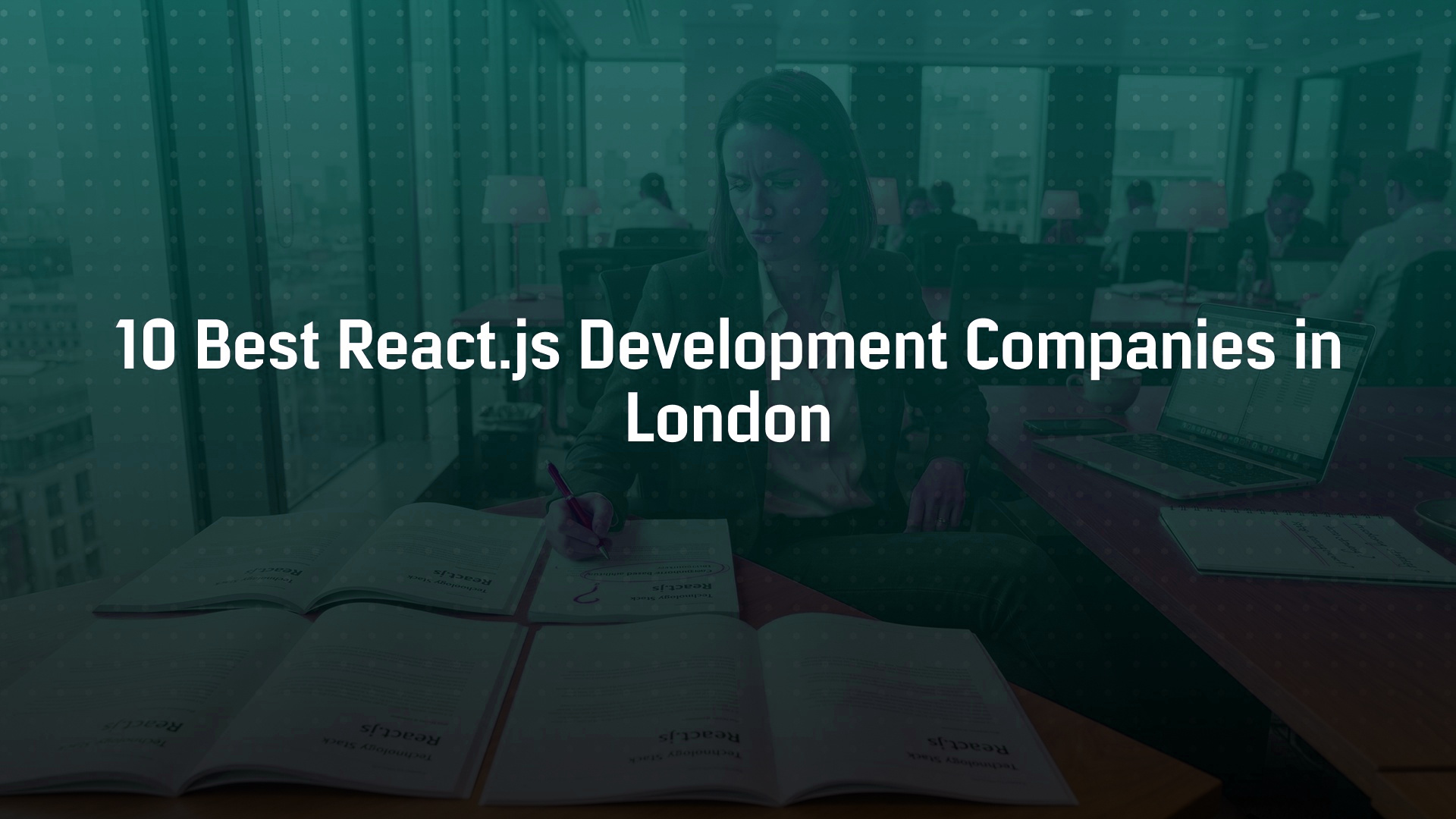10 Best React.js Development Companies in London