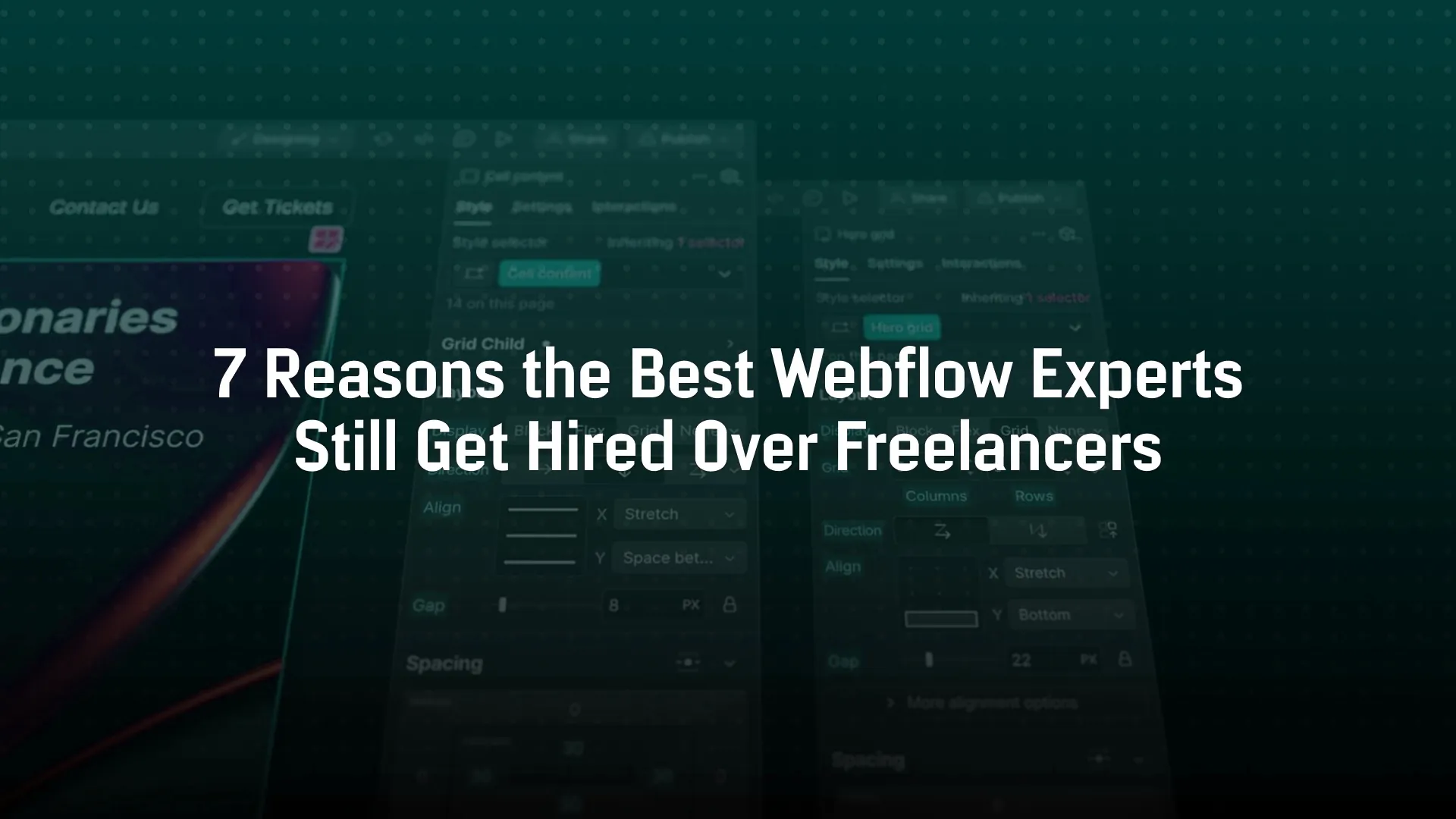 7 Reasons the Best Webflow Experts Still Get Hired Over Freelancers
