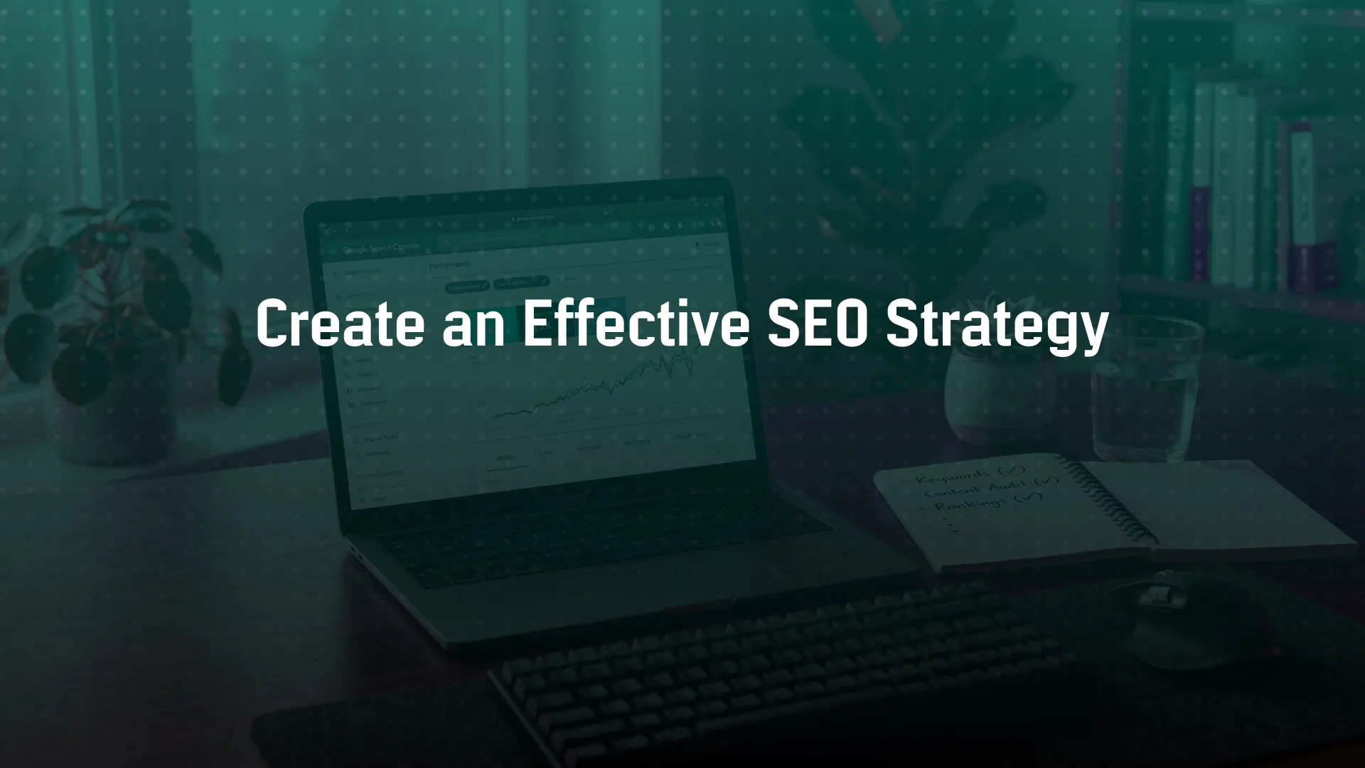 Create an effective SEO strategy