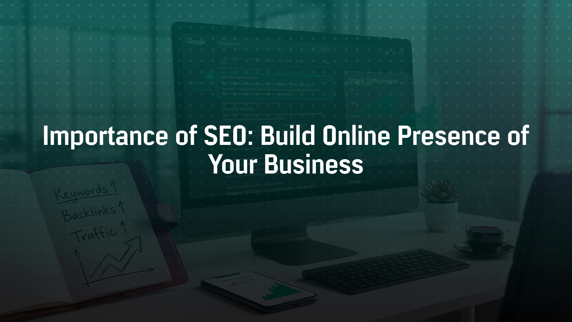 Importance of SEO: Build online Presence of Your Business