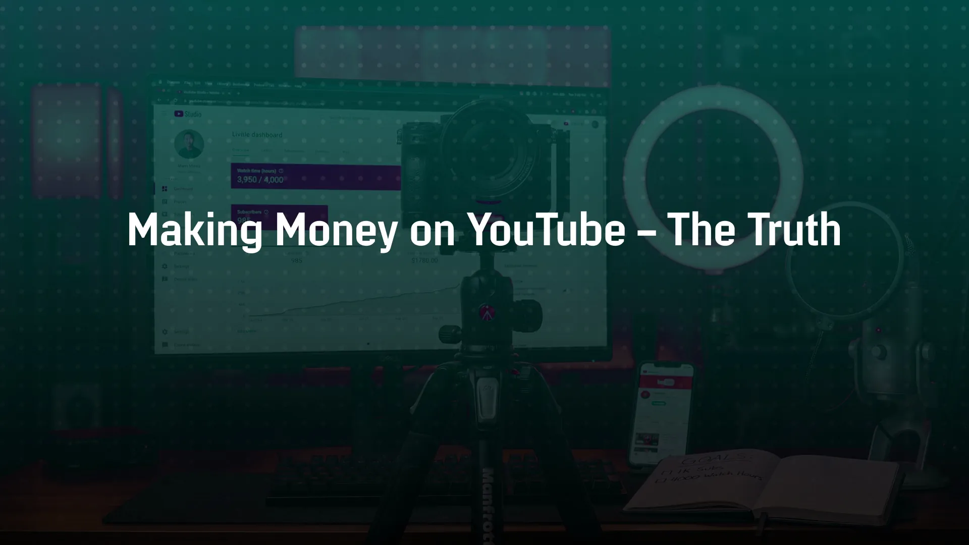 Making Money On Youtube – THE TRUTH