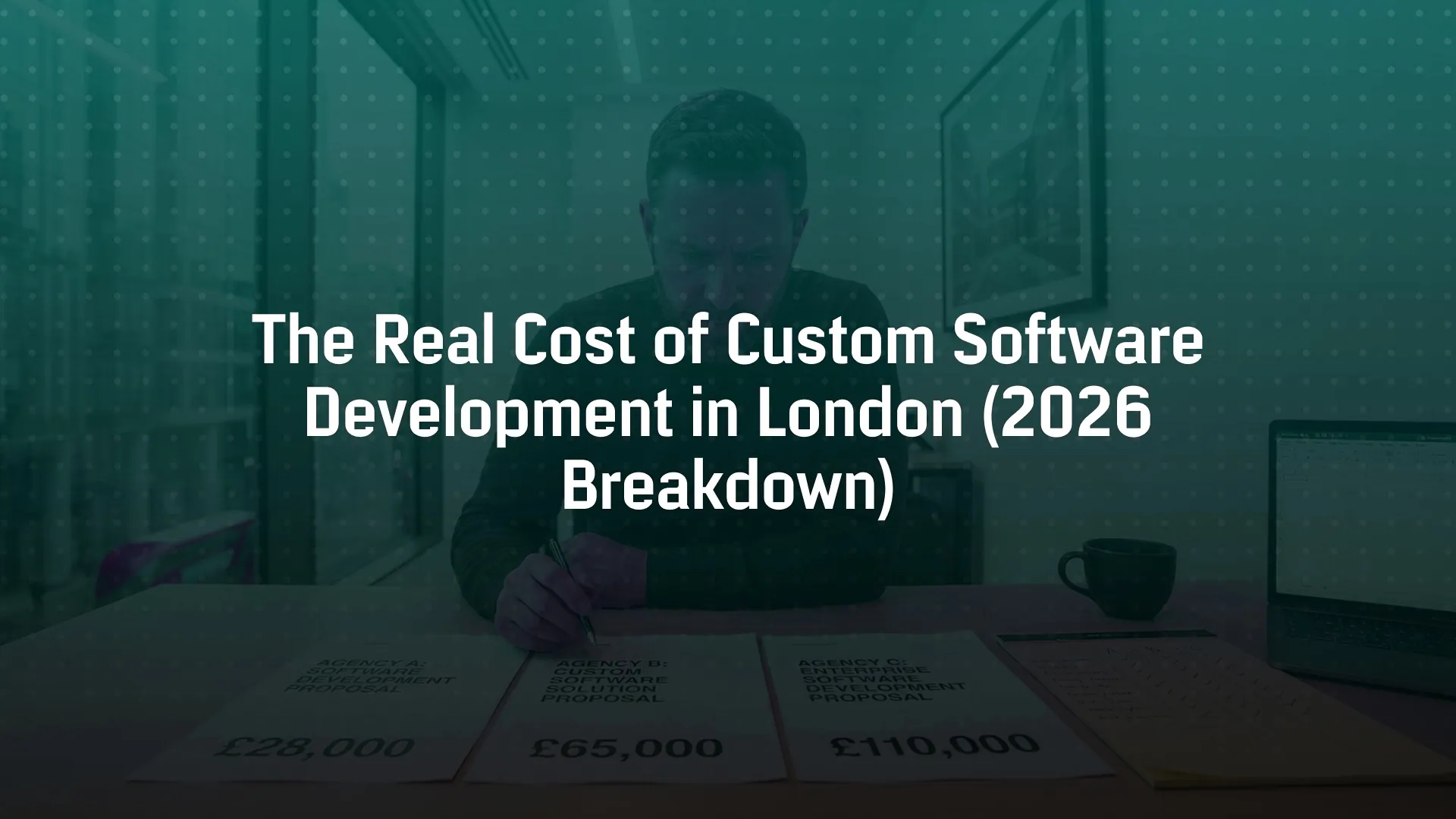 The Real Cost of Custom Software Development in London (2026 Breakdown)