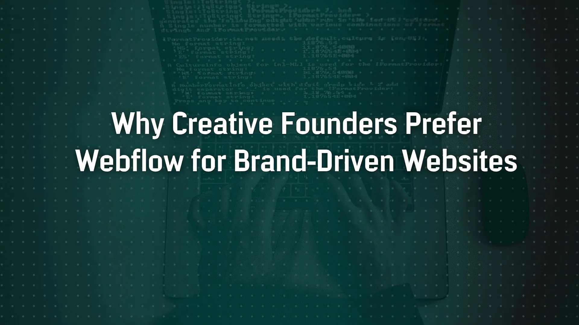 Why Creative Founders Prefer Webflow for Brand-Driven Websites