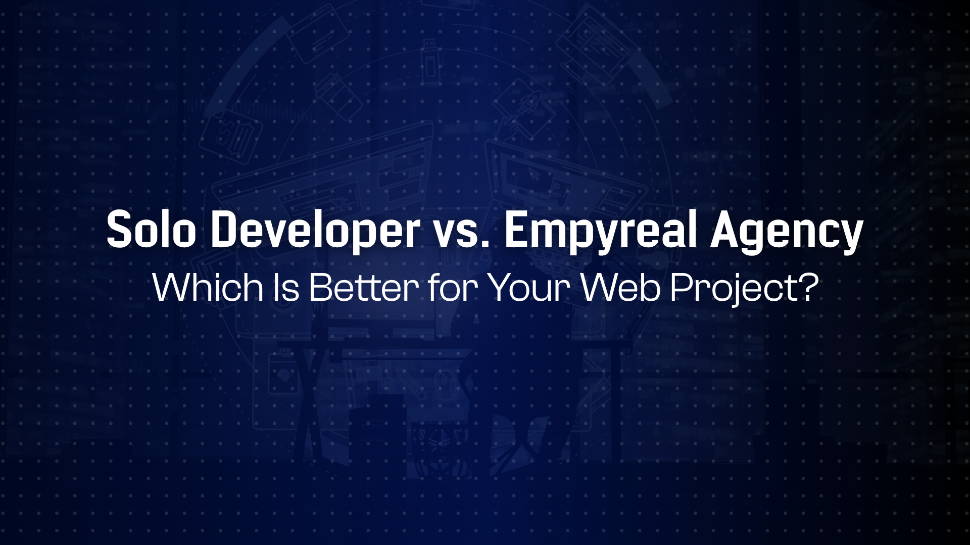 Solo Developers or Empyreal’s Team
