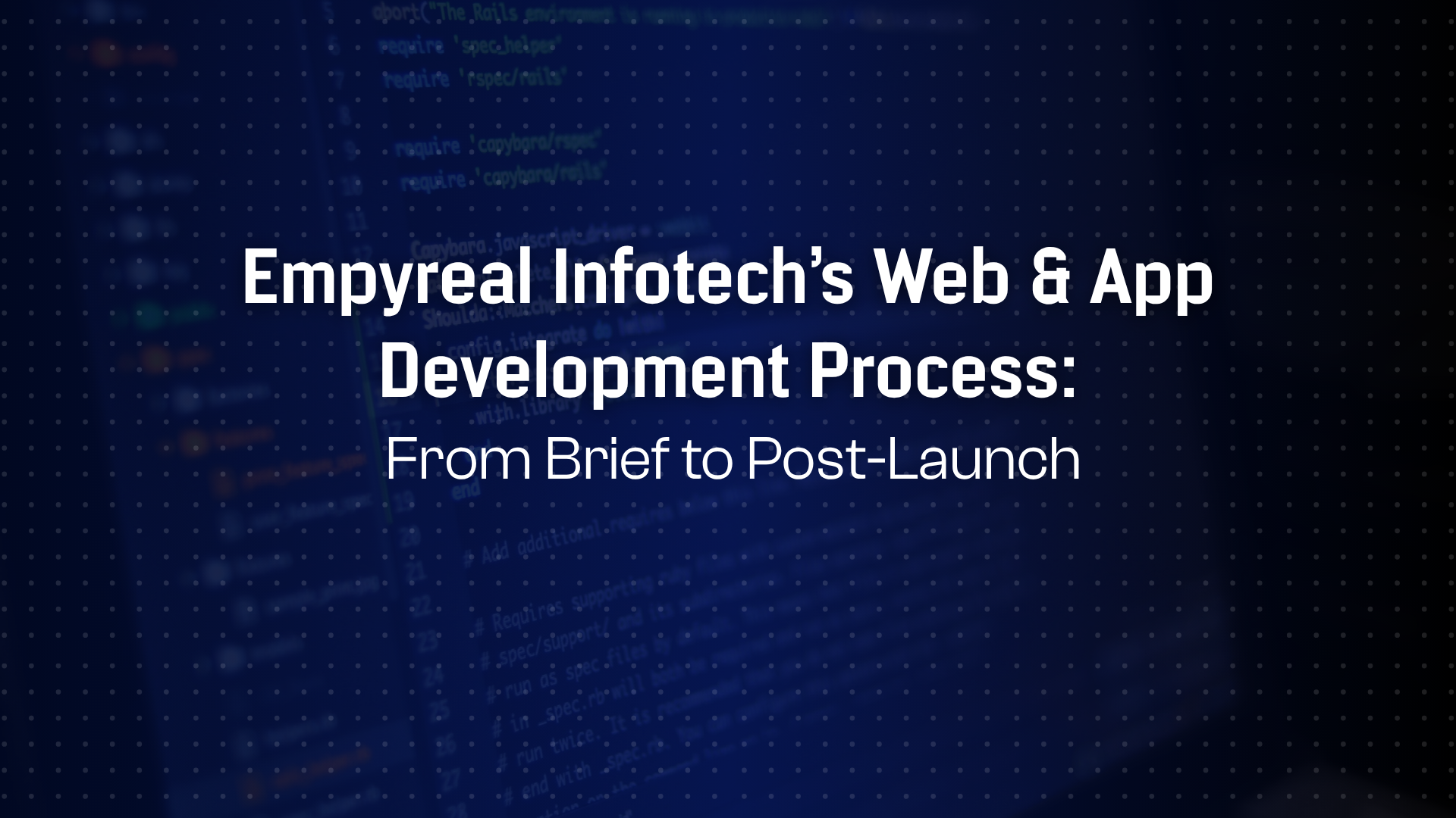 Empyreal Infotech’s Development Process