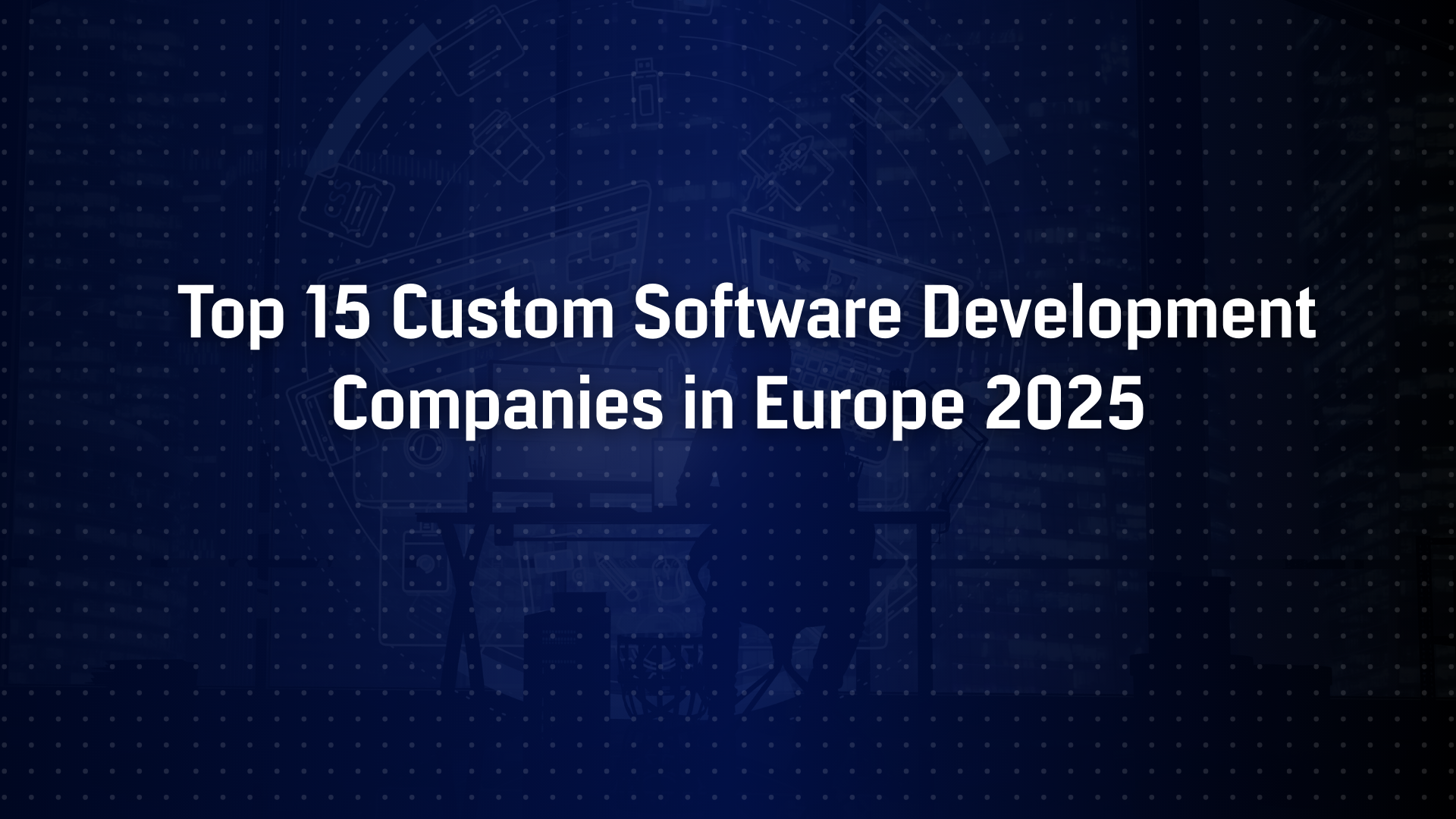 custom software development Europe
