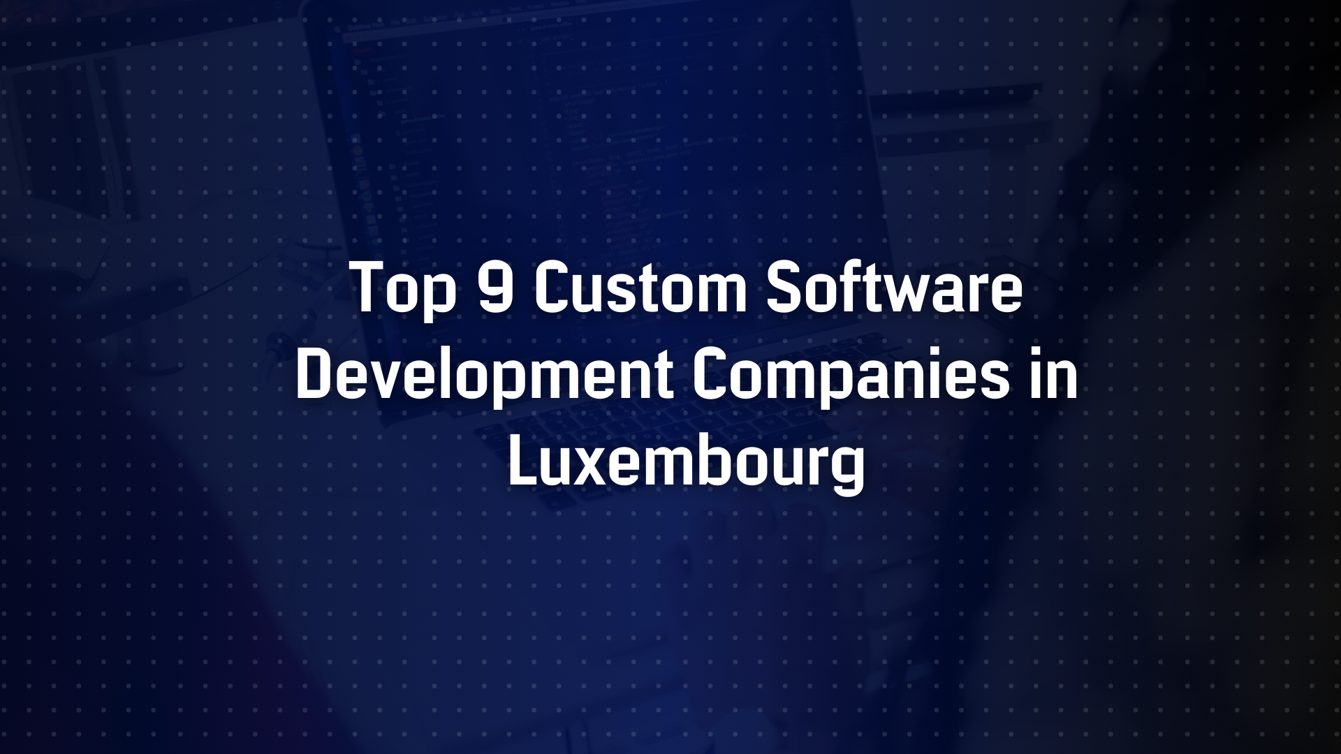 software development companies Luxembourg