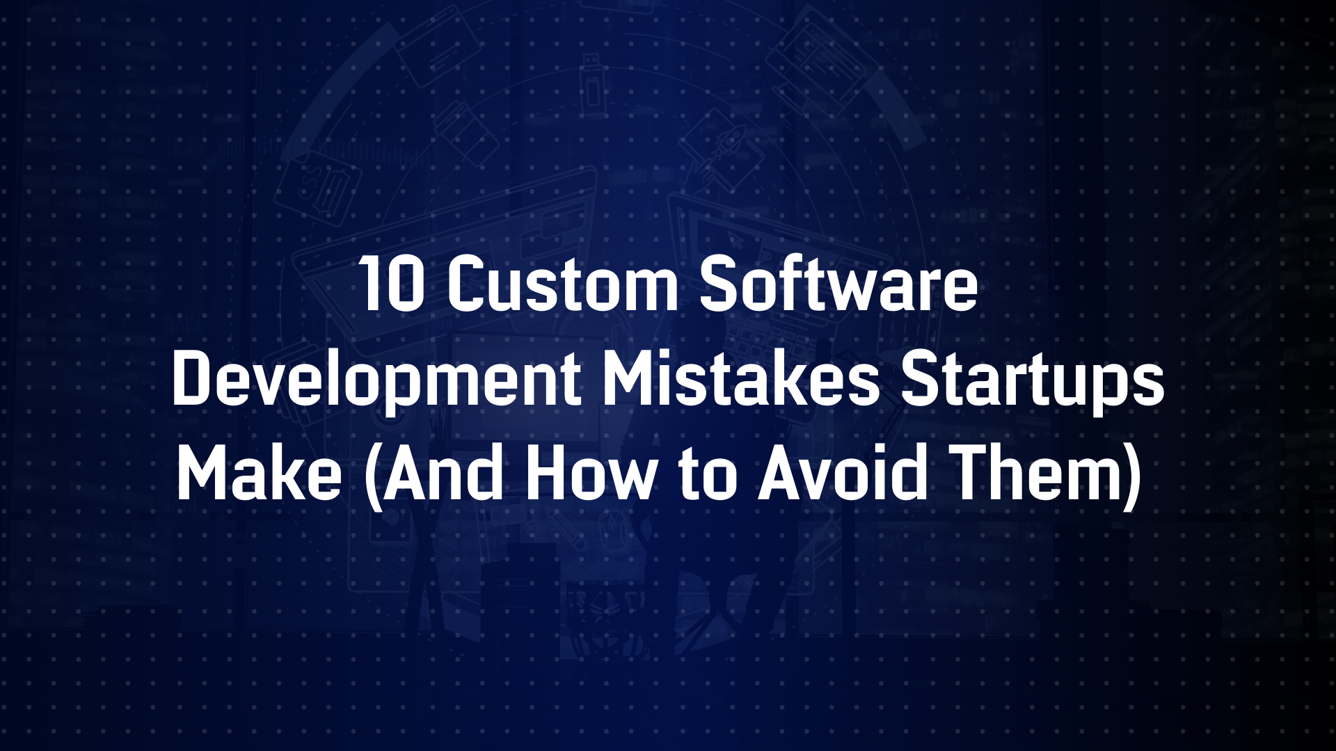 Custom Software Development