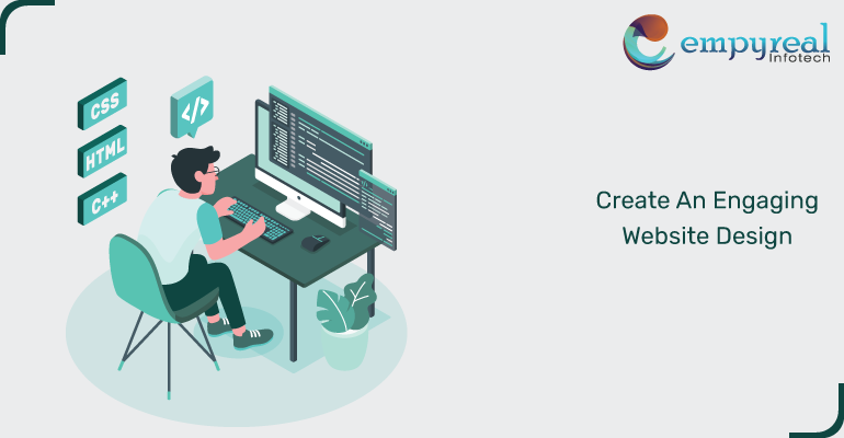 How to Create An Engaging Website Design