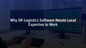 why uk logistics software needs local expertise with cds and carrier api integration dashboard