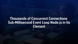 node js concurrent connections performance real time backend server